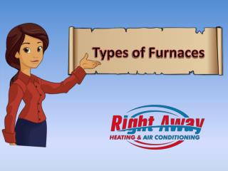 Types of Furnaces