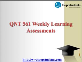 QNT 561 Weekly Learning Assessments – UOP Students
