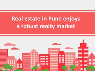 Real estate in pune enjoys a robust realty market pdf