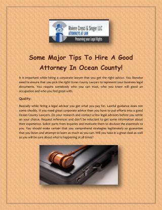 Some Major Tips To Hire A Good Attorney In Ocean County!