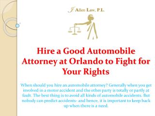 Hire a Good Automobile Attorney at Orlando to Fight for Your Rights