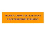 PIANIFICAZIONE DEI PAESAGGI E DEI TERRITORI TURISTICI