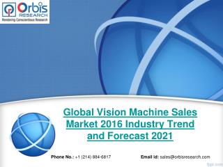 Orbis Research: Global Vision Machine Sales Industry Report 2016