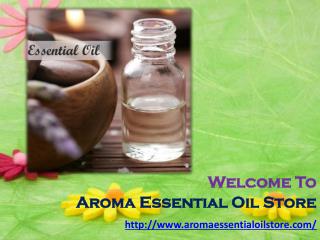 Buy Online Aromatherapy Oils at www.aromaessentialoilstore.com