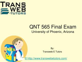 QNT 565 Final Exam | Transweb E Tutors