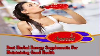 Best Herbal Energy Supplements For Maintaining Good Health