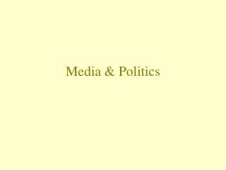 Media & Politics