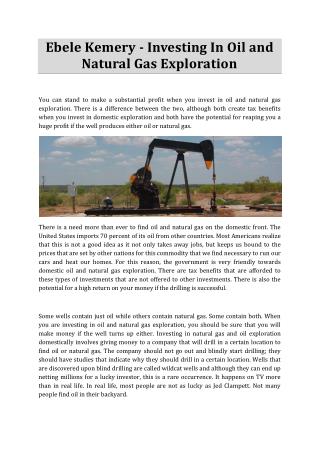 Ebele Kemery - Investing In Oil and Natural Gas Exploration