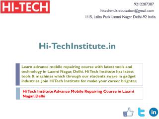 Hi Tech Institute Advance Mobile Repairing Course in Laxmi Nagar, Delhi