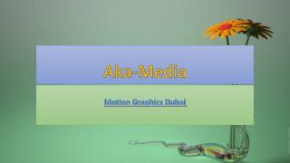 Motion Graphics Dubai - Aka-Media