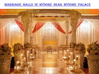 Marriage halls in Mysore near Mysore palace