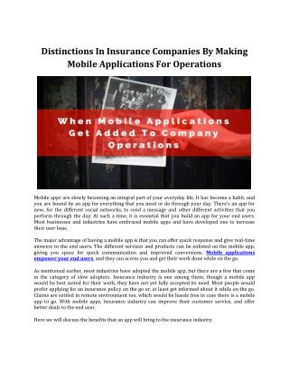Distinctions In Insurance Companies By Making Mobile Applications For Operations