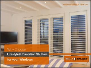 Add Form & function to your Home with Lifestyle Planation Shutters