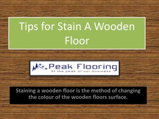 Tips for Stain A Wooden Floor