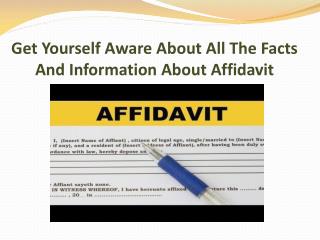 Get Yourself Aware About All The Facts And Information About Affidavit