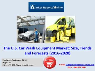 2016-2020 U.S. Car Wash Equipment Market Trends & Analysis Forecasts