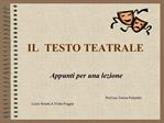 IL TESTO TEATRALE