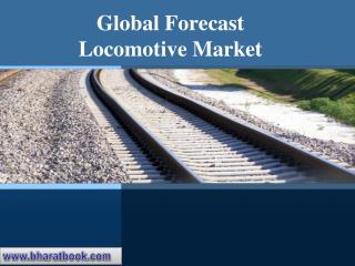 Global Trends and Forecast Locomotive Market
