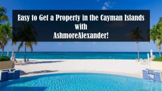 Easy to Get a Property in the Cayman Islands