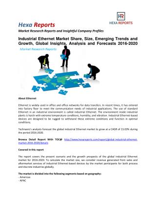 Industrial Ethernet Market Share, Size, Trends, Analysis and Forecasts 2016-2020