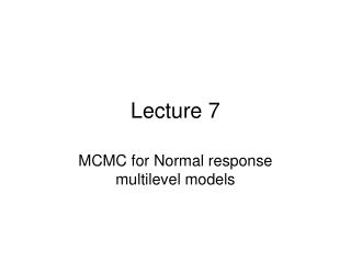 Lecture 7