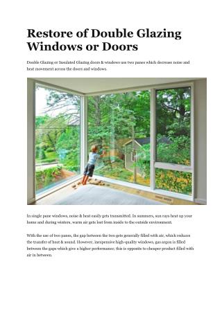 Restore of Double Glazing Windows or Doors