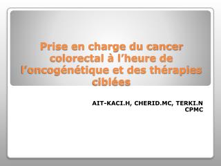 Prise en charge du cancer colorectal à l’heure de l’oncogénétique et des thérapies ciblées