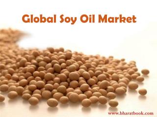 Global Soy Oil Market Report