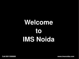 IMS NOIDA bachelor degree courses Call @ 9911500000