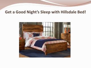 Get a Good Night’s Sleep with Hillsdale Bed!