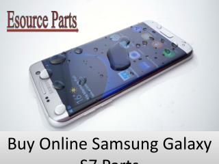 Buy Online Samsung Galaxy S7 Parts