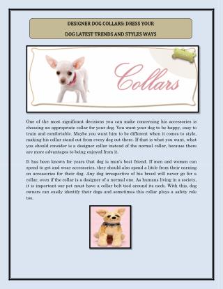 DESIGNER DOG COLLARS: DRESS YOUR DOG LATEST TRENDS AND STYLES WAYS