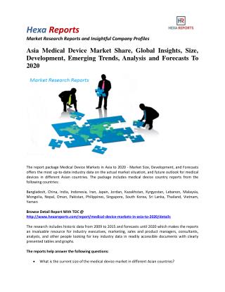 Asia Medical Device Market Size, Emerging Trends and Overview To 2020: Hexa Reports