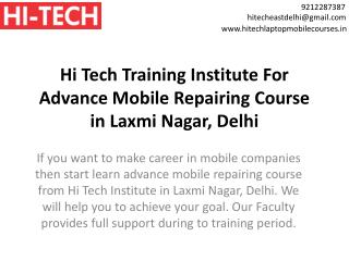 Hi Tech Training Institute For Advance Mobile Repairing Course in Laxmi Nagar, Delhi