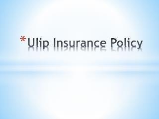 Know About Unit Linked Insurance Plan ( ULIP )