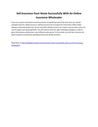 Sell Insurance from Home Successfully With An Online Insurance Wholesaler