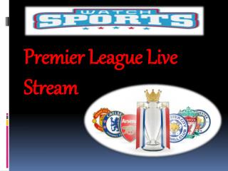 Premier League Live Stream