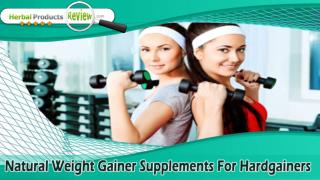 Natural Weight Gainer Supplements For Hardgainers To Build Muscle Mass Safely