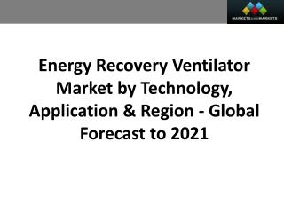 Energy Recovery Ventilator Market worth 3.39 Billion USD by 2021