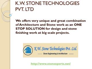 Welcome to K.W. Stone Technologies Pvt. Ltd.