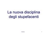 La nuova disciplina degli stupefacenti