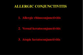 1. Allergic rhinoconjunctivitis