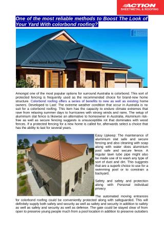 Colorbond roofing offers a progression of advantages to new and also existing home