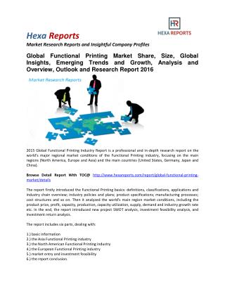 Functional Printing Market Share, Size, Analysis and Overview, Outlook and Research Report 2016