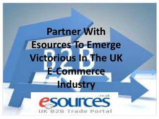 Partner With Esources To Emerge Victorious In The UK E-Commerce Industry