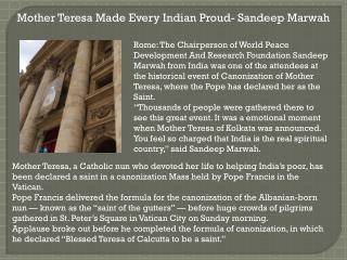 Mother teresa made every indian proud sandeep marwah
