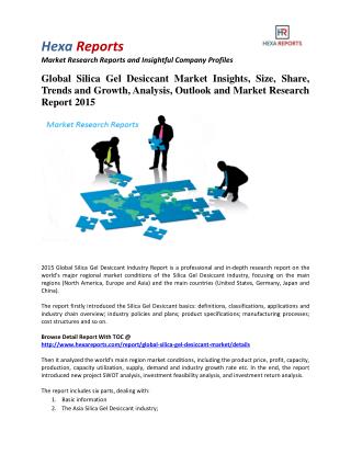 Global Silica Gel Desiccant Market Share | 2015 Industry Research Report By Hexa Reports