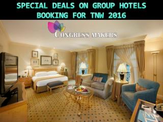 Discount for Early Bird Hotels Booking For TNW 2016