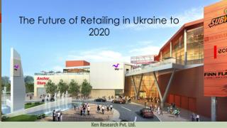 Ukraine Retail Sector Market Size,Ukraine Retail Sector Market Size, Ukraine Retail Sector Market share,