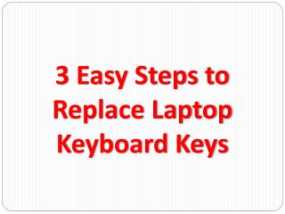 3 Easy Steps to Replace Laptop Keyboard Keys